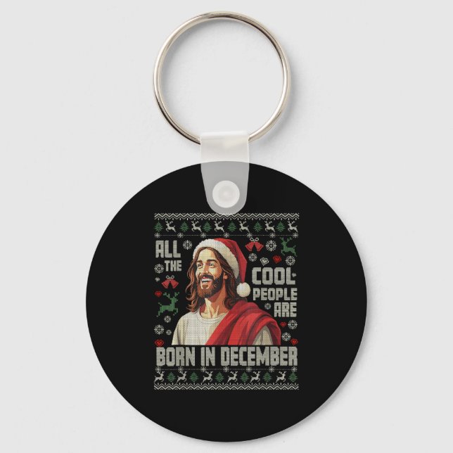 Cool People Are Born In December Christian Christm Keychain (Front)