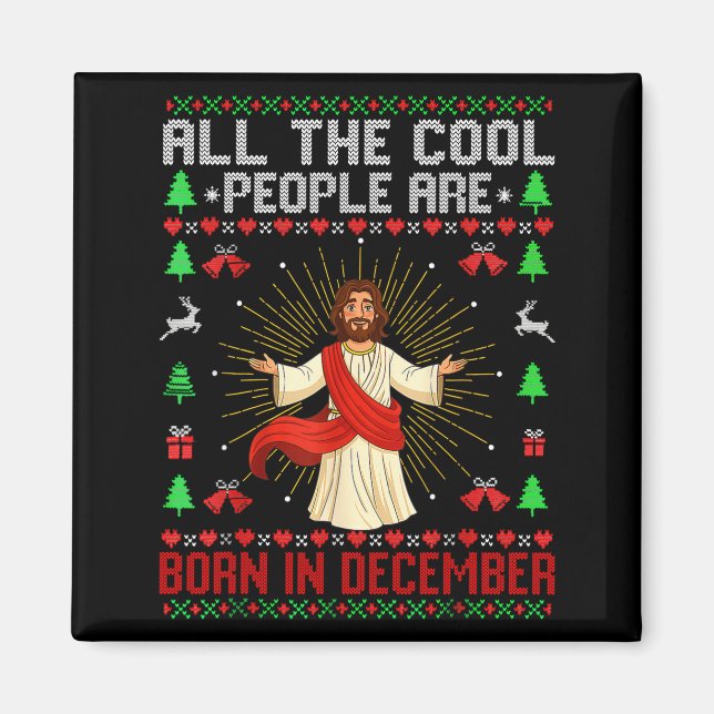 Cool People Are Born In December Christian Christm Magnet (Front)