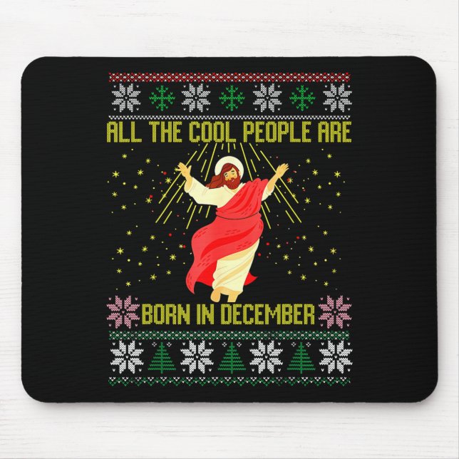 Cool People Are Born In December Christian Christm Mouse Pad (Front)