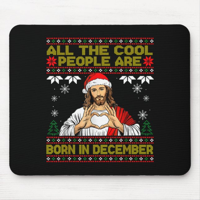 Cool People Are Born In December Christian Christm Mouse Pad (Front)