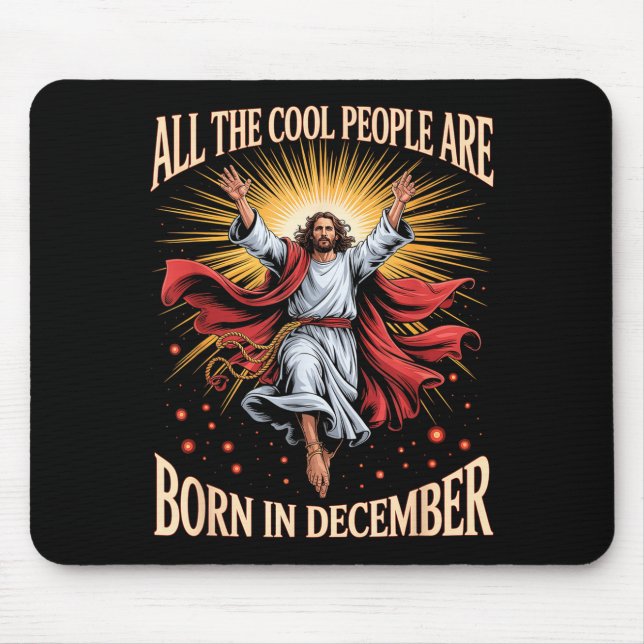 Cool People Are Born In December Christian Christm Mouse Pad (Front)