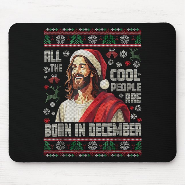 Cool People Are Born In December Christian Christm Mouse Pad (Front)
