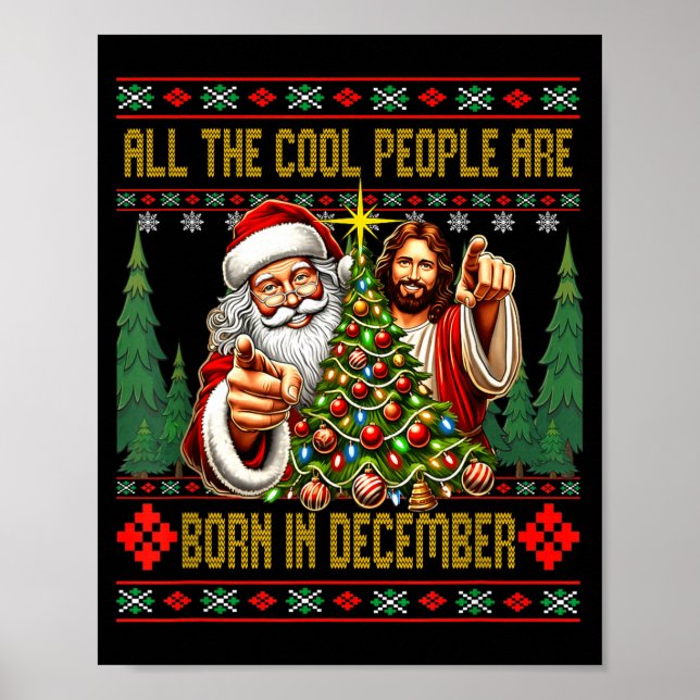 Cool People Are Born In December Christian Christm Poster (Front)