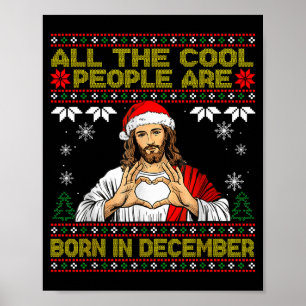 Cool People Are Born In December Christian Christm Poster