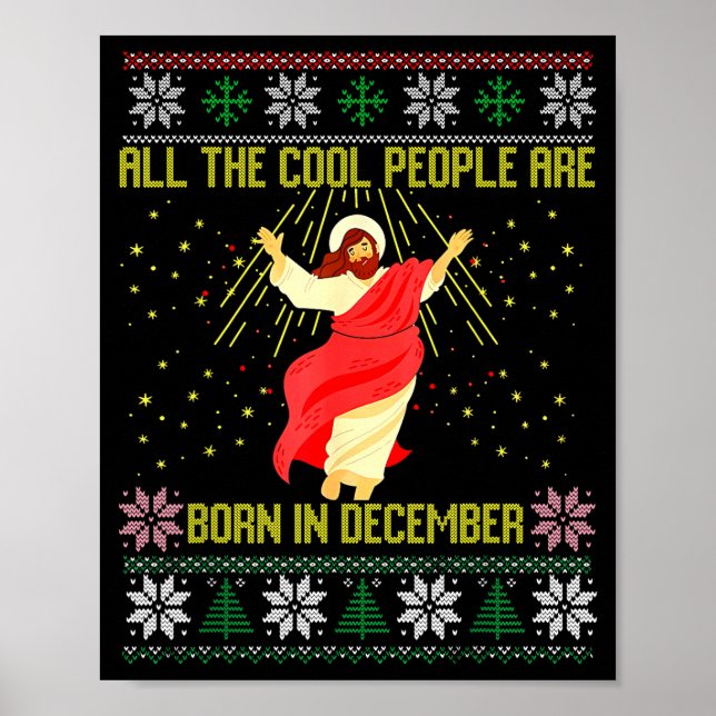 Cool People Are Born In December Christian Christm Poster (Front)