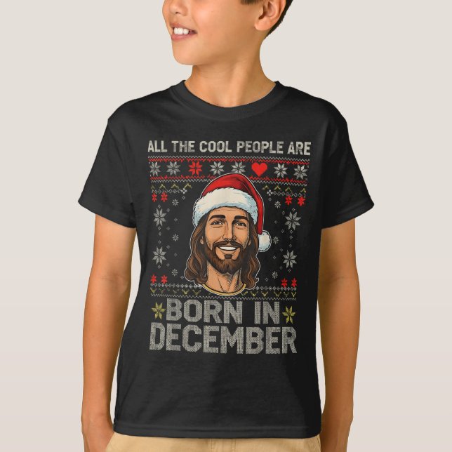 Cool People Are Born In December Christian Christm T-Shirt (Front)