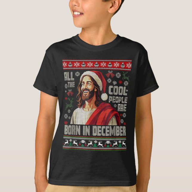 Cool People Are Born In December Christian Christm T-Shirt (Front)