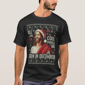 Cool People Are Born In December Christian Christm T-Shirt