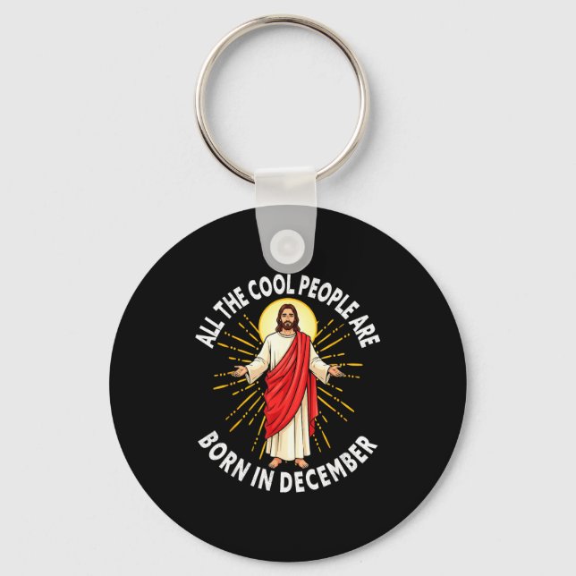 Cool People Are Born In December Christmas Christi Keychain (Front)