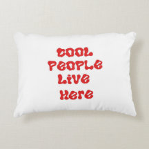 cool people live here accent pillow