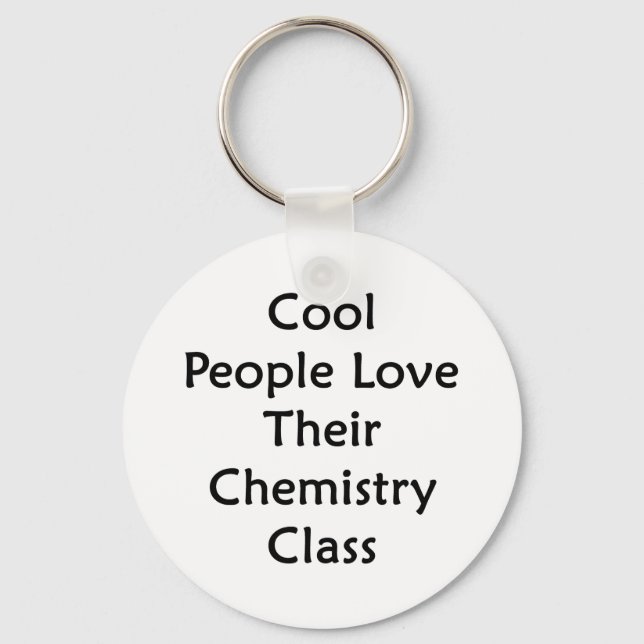 Cool People Love Their Chemistry Class Keychain (Front)
