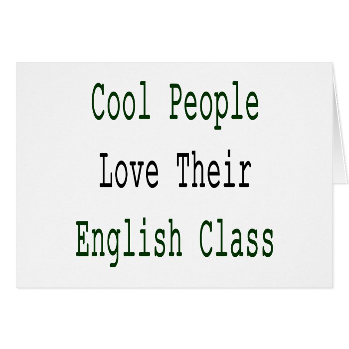 Cool People Love Their English Class Cards