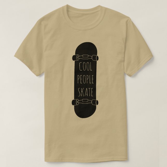 Cool People Skate  T-Shirt (Design Front)