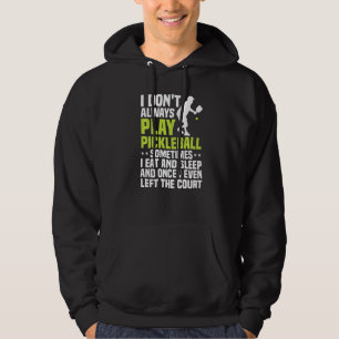 Cool Pickleball For Men Women Play Paddle Pickleba Hoodie