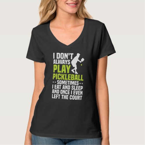 Cool Pickleball For Men Women Play Paddle Pickleba T_Shirt