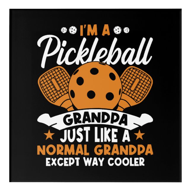 Cool Pickleball Grandpa Player Acrylic Print (Front)