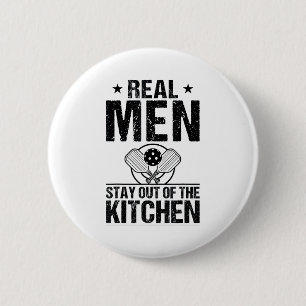 Cool pickleball real men stay out kitchen funny button