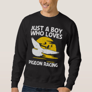 Cool Pigeon Racing For Boys Kids Homing Pigeon Rac Sweatshirt