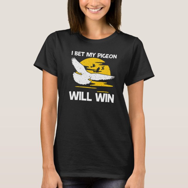Cool Pigeon Racing For Men Women Homing Pigeon Rac T-Shirt (Front)