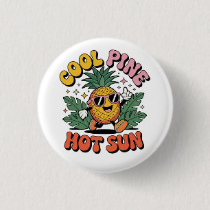 Cool Pine Hot Sun Retro Pineapple Summer Vibes Button