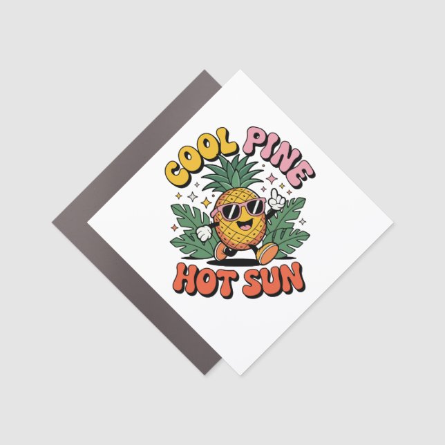Cool Pine Hot Sun Retro Pineapple Summer Vibes Car Magnet (Front)