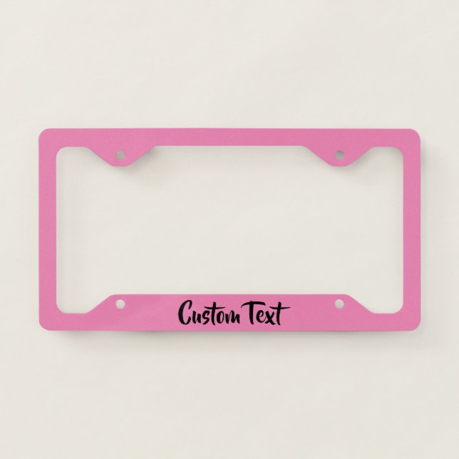 Cool Pink and Black Script Text Template License Plate Frame (Front)