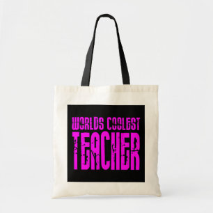 Cool Pink Gifts 4 Teachers Worlds Coolest Teacher Tote Bag
