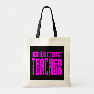 Cool Pink Gifts 4 Teachers Worlds Coolest Teacher Tote Bag