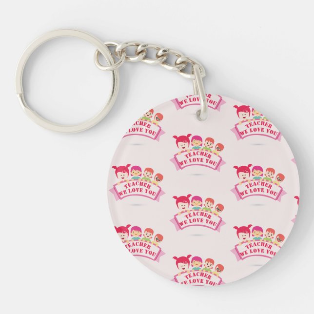 Cool Pink Teacher We Love You Teacher Appreciation Keychain (Front)
