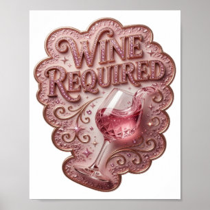 Cool Pink WINE REQUIRED Poster
