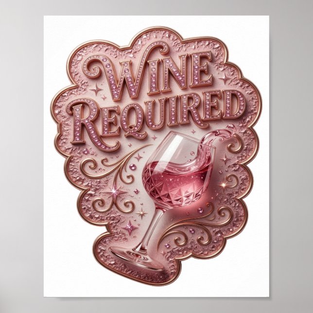 Cool Pink WINE REQUIRED Poster (Front)