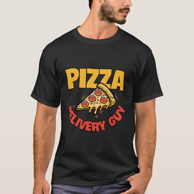 Cool Pizza delivery Guy  word art T-Shirt (Front)