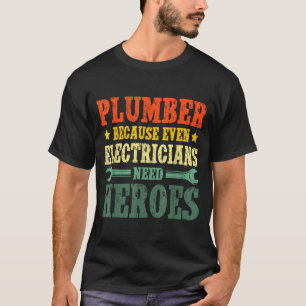 Cool Plumber Costume For Men Women Plumbing Tool P T-Shirt