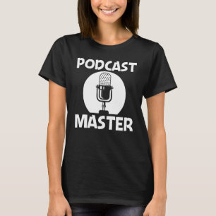 Cool Podcast For Men Women Podcaster Microphone St T-Shirt