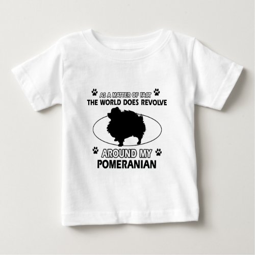 cool POMERANIAN designs Baby T_Shirt