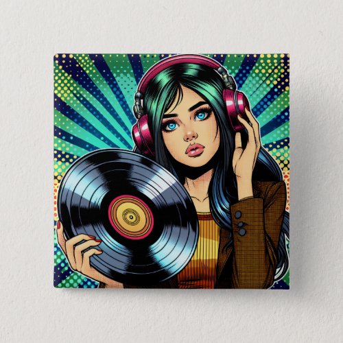 Cool Pop Art Comic Style Girl with Vinyl Album Button