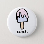 Cool. Popsicle Button at Zazzle