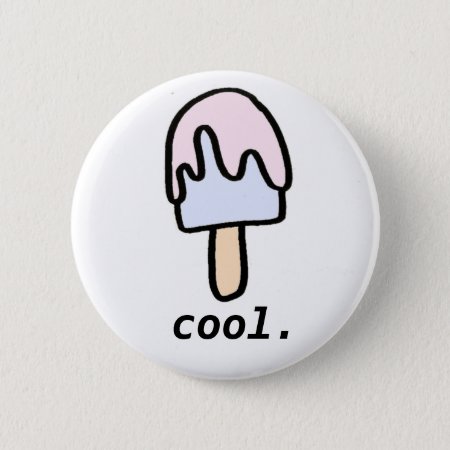 Cool. Popsicle Button