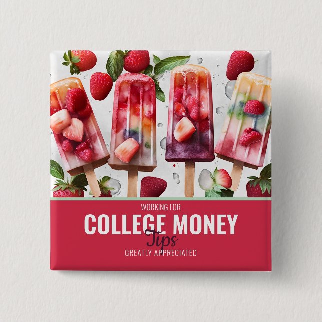 COOL POPSICLES, Tips Appreciated, College Money  Button (Front)