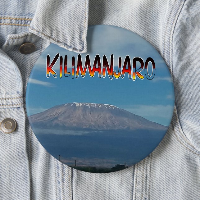 Cool Popular Walkable Climbable Mount Kilimanjaro  Button (In Situ)