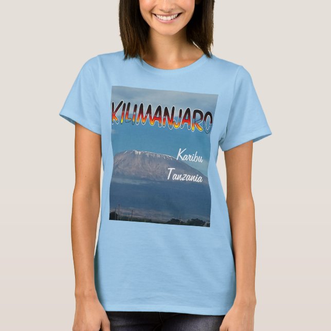 Cool Popular Walkable Climbable Mount Kilimanjaro  T-Shirt (Front)