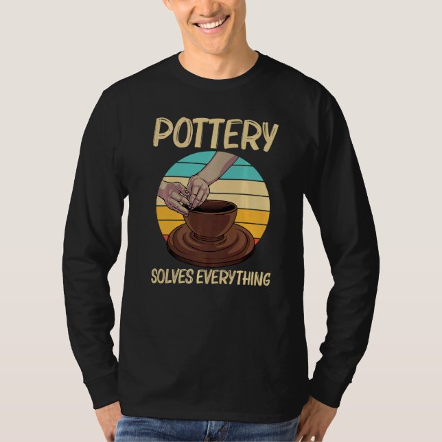 Cool Pottery For Men Women Pottery Ceramic Pot T-Shirt (Front)