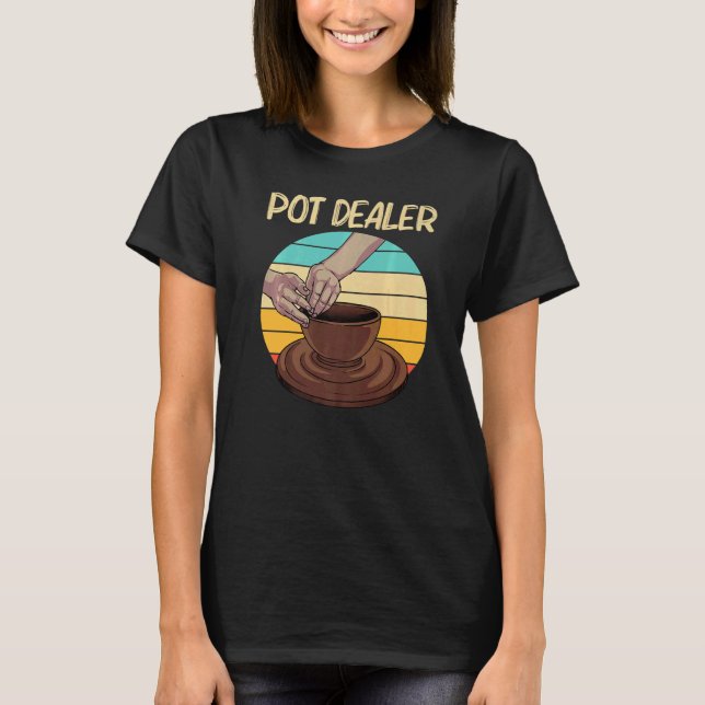 Cool Pottery For Men Women Pottery Ceramic Pot T-Shirt (Front)