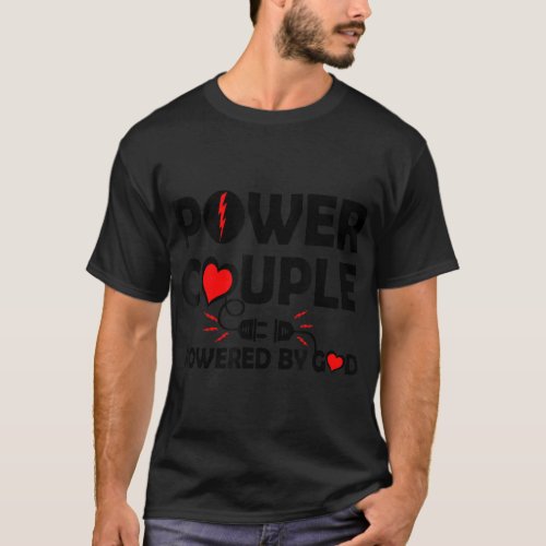 Cool Power Couple Powered by God Christian Believe T_Shirt