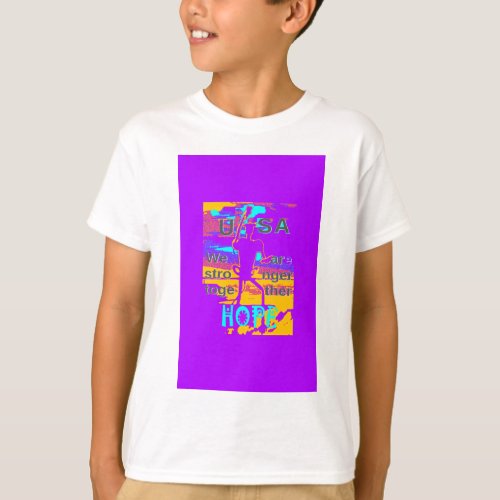 Cool Purple USA Hillary Hope We Are Stronger Toget T_Shirt