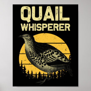 Cool Quail Whisperer For Men Women Upland Hunting Poster