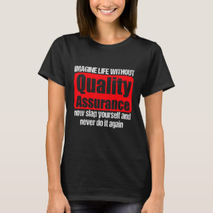 Cool Quality Assurance Apparel   Amazing Assurance T-Shirt