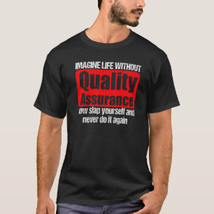 Cool Quality Assurance Apparel Amazing Assurances T-Shirt