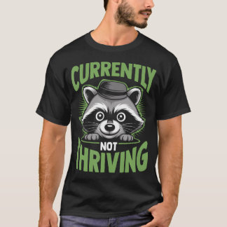 Cool Raccoon Not T-Shirt