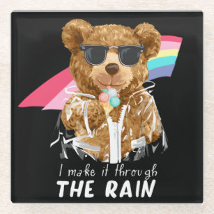 Cool Rainbow Bear I make it through the Rain     Glass Coaster